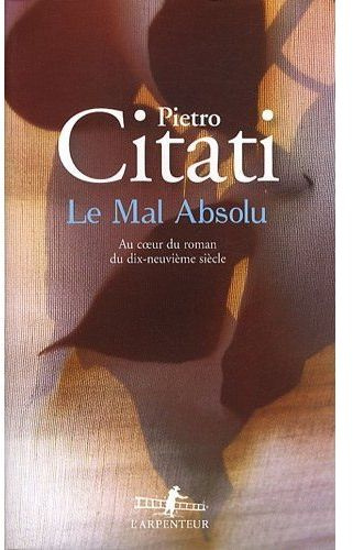 Le mal absolu. Au coeur du roman du dix-neuvième siècle