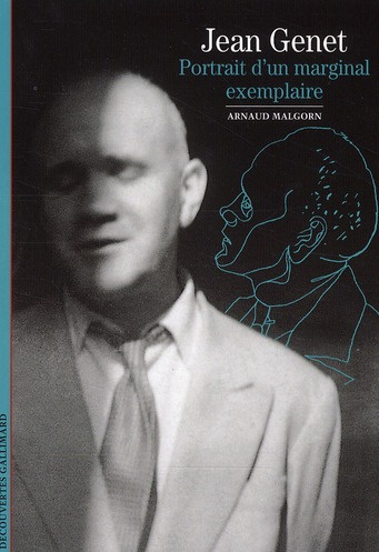 Jean Genet. Portrait d'un marginal exemplaire