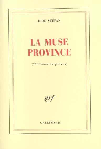 La muse province. (76 Proses en poème)