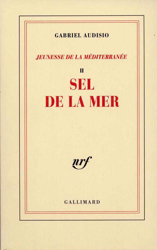 Jeunesse de la Méditerranée II. Sel de la mer