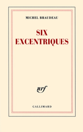 Six excentriques