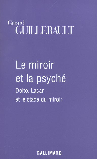 Le miroir et la psyché. Dolto, Lacan et le stade du miroir