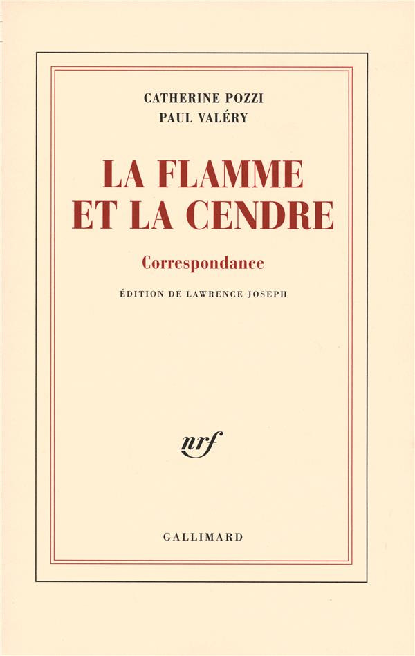 La flamme et la cendre. Correspondance