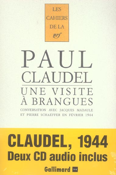 Une visite à Brangues. Conversation avec Jacques Madaule et Pierre Schaeffer en février 1944, avec 2