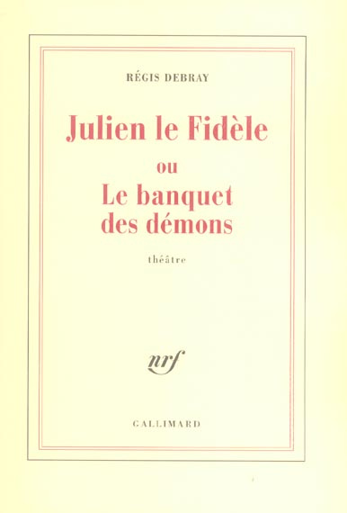Julien le Fidèle ou Le banquet des démons