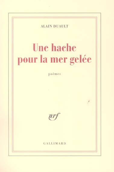 Une hache pour la mer gelée