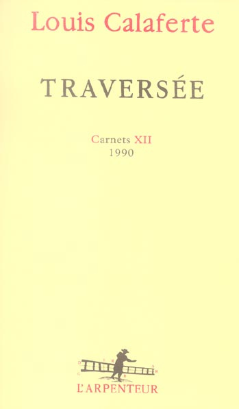 Traversée. Carnets XII 1990