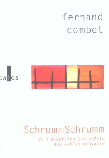 SCHRUMMSCHRUMM OU L'EXCURSION DOMINICALE AUX SABLES MOUVANTS