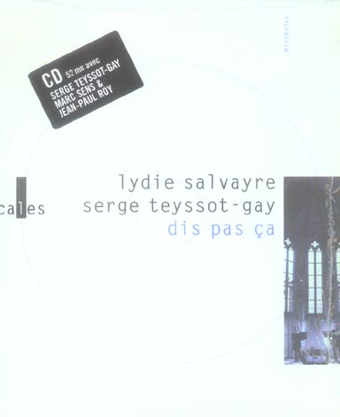 Dis pas ça. Avec 1 CD audio
