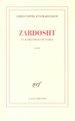 Zardosht. Et autres pièces du puzzle