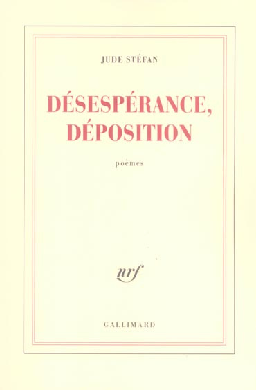 Désespérance, déposition