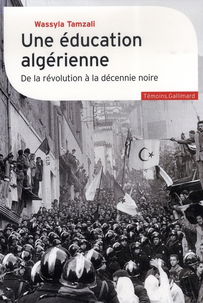 Une éducation algérienne. De la révolution à la décennie noire