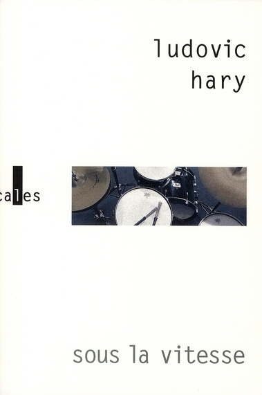 SOUS LA VITESSE