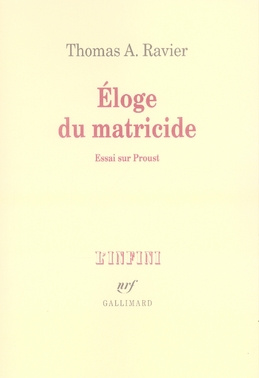 Eloge du matricide. Essai sur Proust