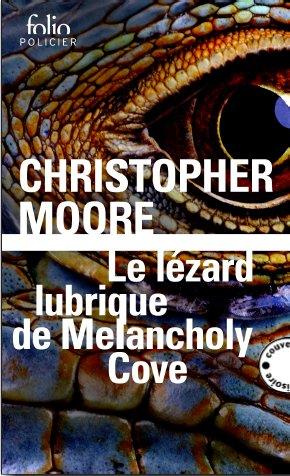 Le lézard lubrique de Melancholy Cove