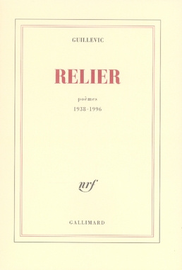 Relier. Poèmes 1938-1996