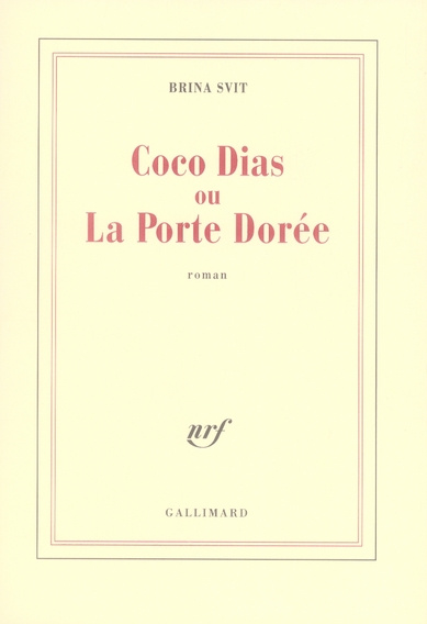 Coco Dias ou la Porte Dorée
