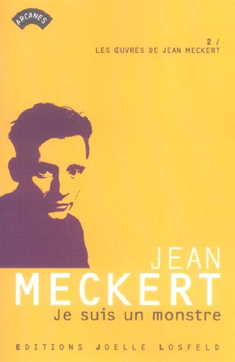 Les oeuvres de Jean Meckert Tome 2 : Je suis un monstre