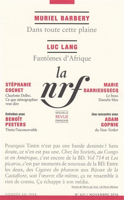La Nouvelle Revue Française N° 621, Novembre 2016