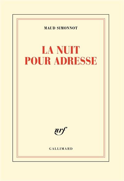 La nuit pour adresse