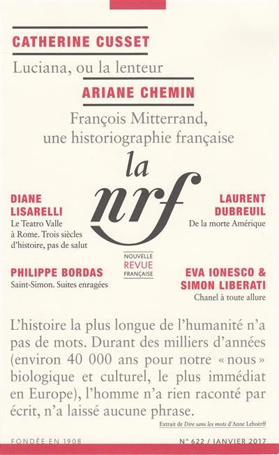 La Nouvelle Revue Française N° 622, janvier 2017 : Préhistoire : dire sans les mots