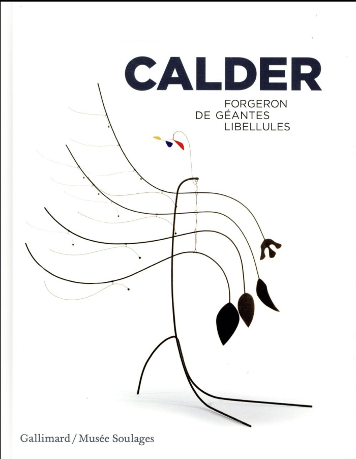 Calder. Forgeron de géantes libellules