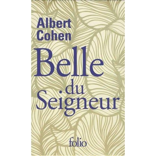 Belle du Seigneur. Edition de luxe