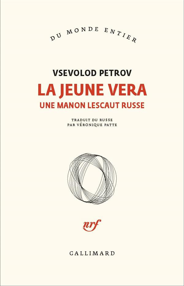 La jeune Vera. Une Manon Lescaut russe
