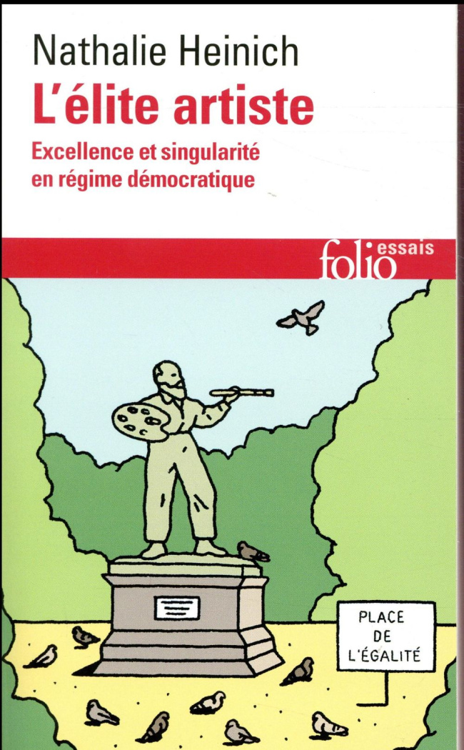 L'élite artiste. Excellence et singularité en régime démocratique