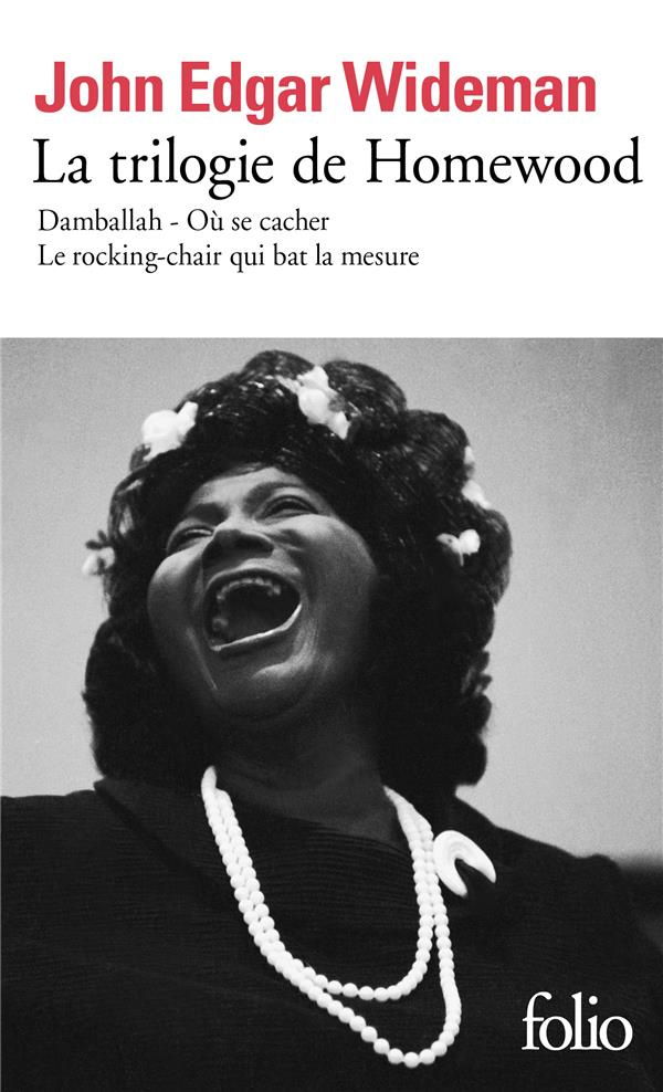 La trilogie de Homewood. Damballah ; Où se cacher ; Le rocking-chair qui bat la mesure