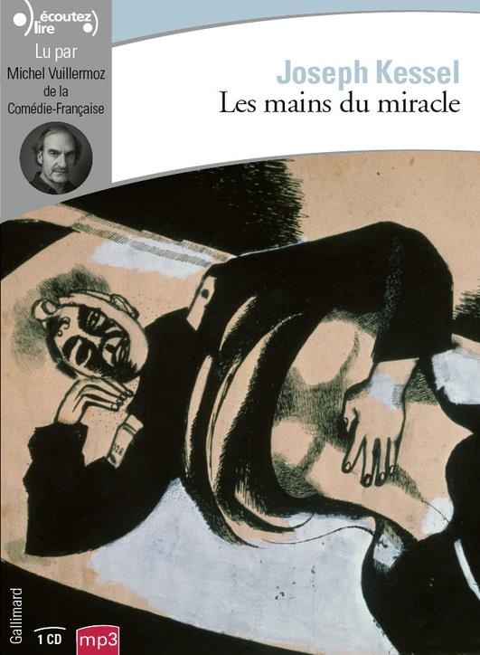 Les mains du miracle. 1 CD audio MP3
