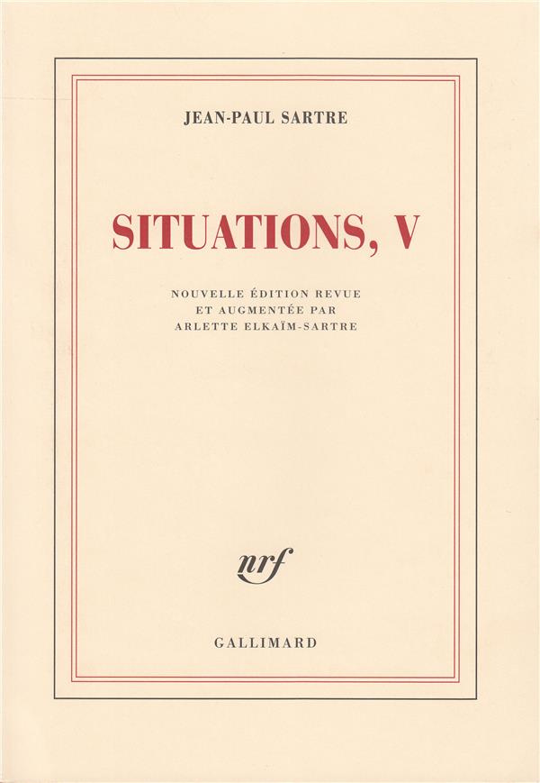 Situations. Tome V : Mars 1954 - Avril 1958, Edition revue et augmentée
