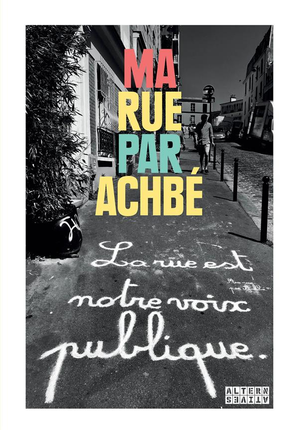 Ma Rue par Achbé