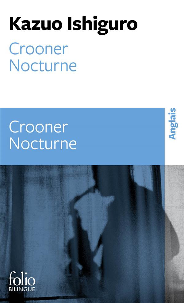 Crooner ; Nocturne. Edition bilingue français-anglais