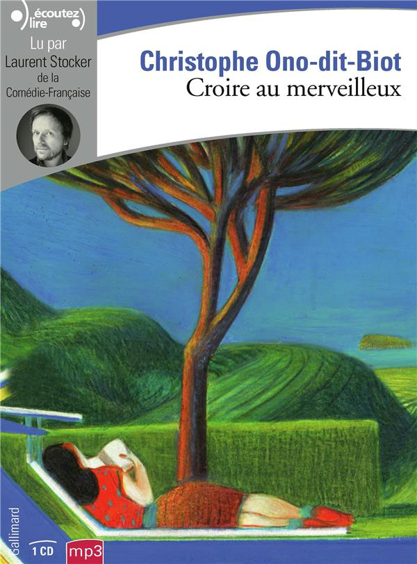 Croire au merveilleux. 1 CD audio