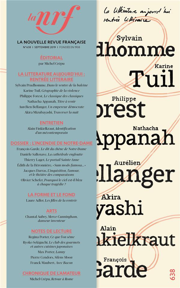 La Nouvelle Revue Française N° 638, septembre 2019 : L'incendie de Notre-Dame
