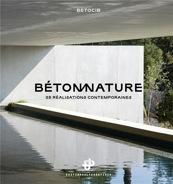 Béton nature. 35 réalisations contemporaines