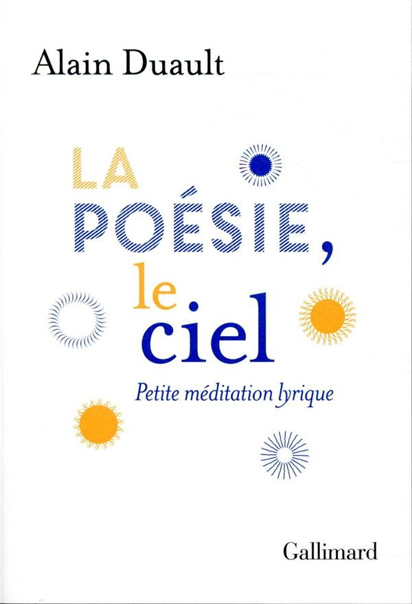 La poésie, le ciel. Petite méditation lyrique