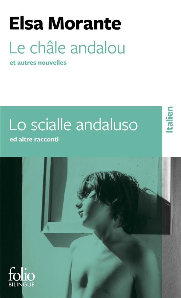 Le châle andalou et autres nouvelles. Edition bilingue français-italien