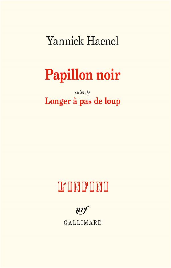 Papillon noir. Suivi de Longer à pas de loup