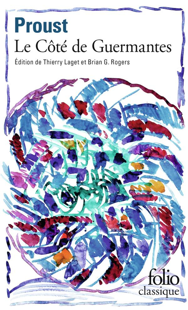 A la recherche du temps perdu Tome 3 : Le côté de Guermantes