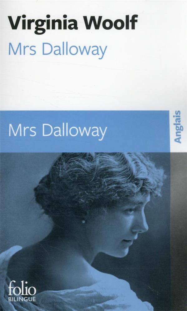 Mrs Dalloway. Edition bilingue français-anglais