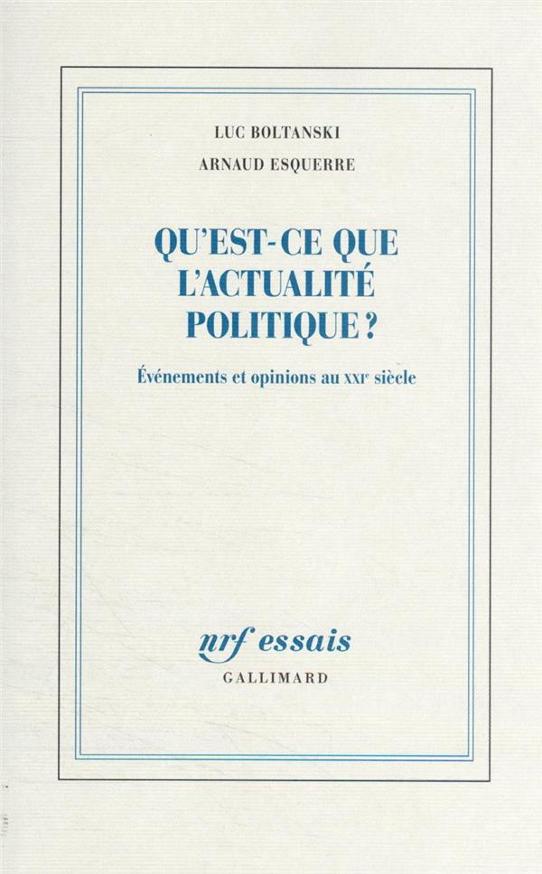 Qu’est-ce que l’actualité politique ?. Evénements et opinions au XXIe siècle
