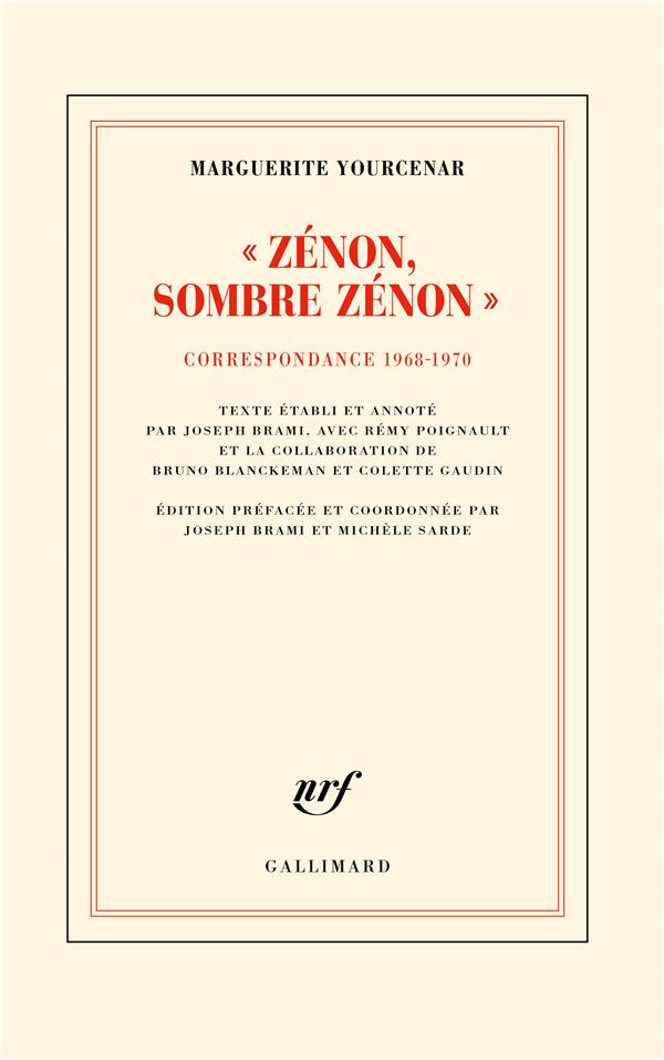 Zénon ! Sombre Zénon !. Correspondance (1968-1970)