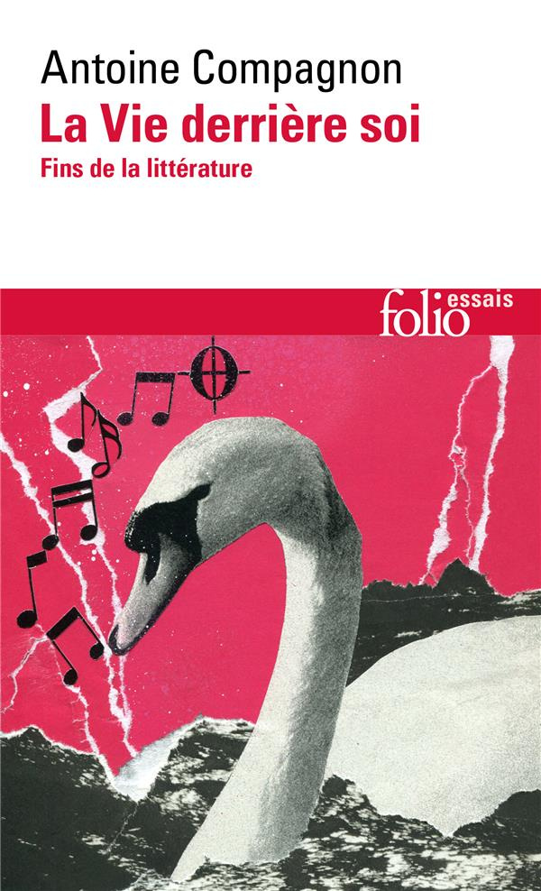 La vie derrière soi. Fins de la littérature