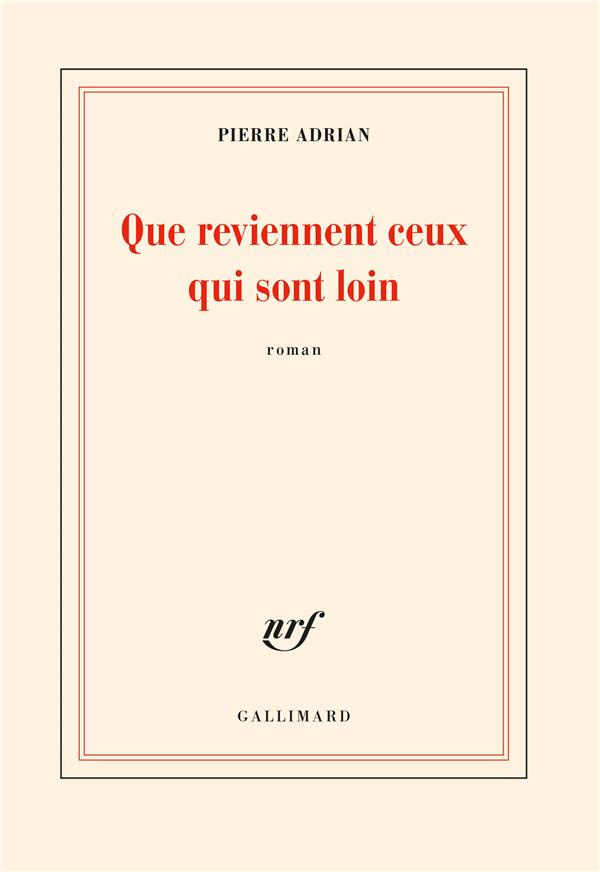 Que reviennent ceux qui sont loin