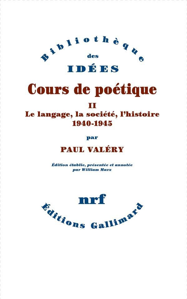 Cours de poétique. Tome 2, Le langage, la société, l'histoire (1940-1945)