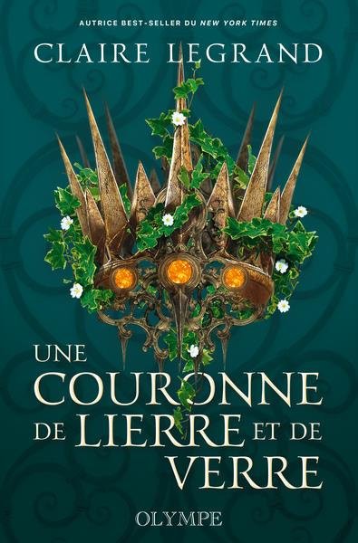 UNE COURONNE DE LIERRE ET DE VERRE - EDITION COLLECTOR