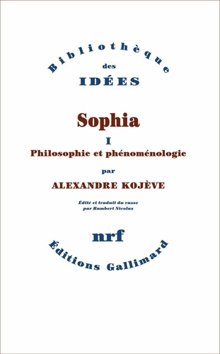 Sophia. Volume 1, Philosophie et phénoménologie