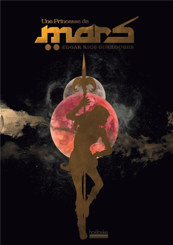 Le Cycle de Mars Tome 1 : Une princesse de Mars